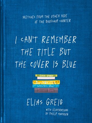 cover image of I Can't Remember the Title but the Cover is Blue